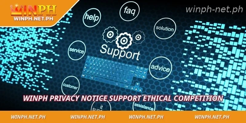 WINPH privacy notice support ethical competition
