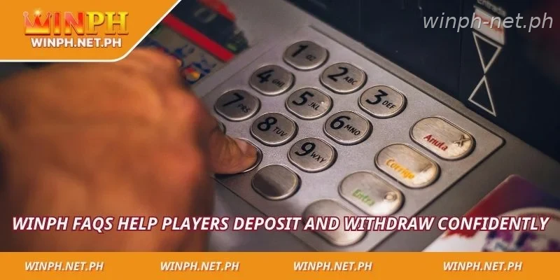 WINPH FAQs help players deposit and withdraw confidently