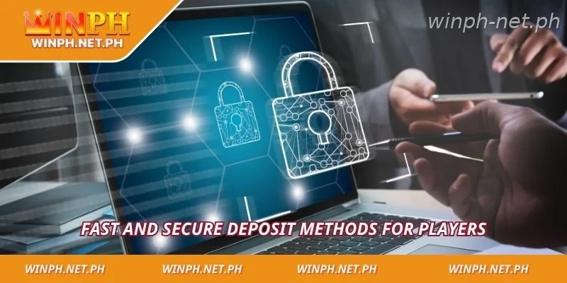 Fast and secure deposit methods for players