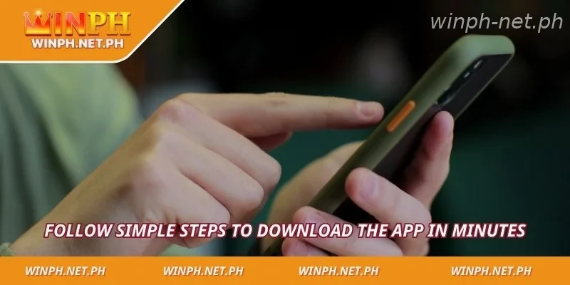 Follow simple steps to download the app in minutes
