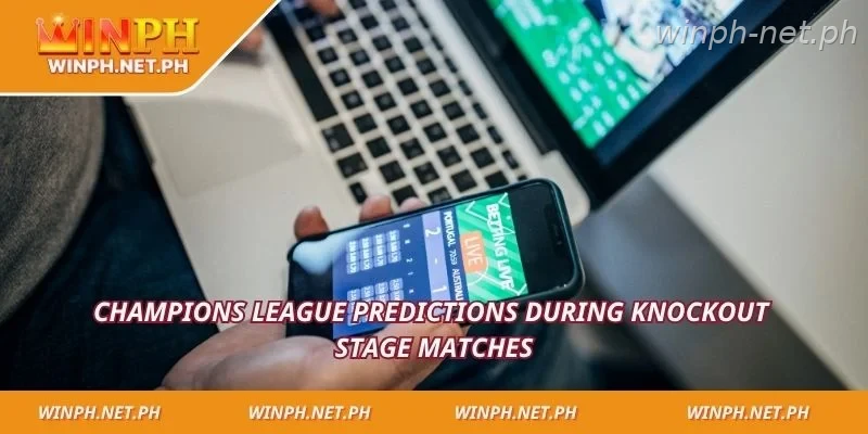 Champions League predictions during knockout stage matches