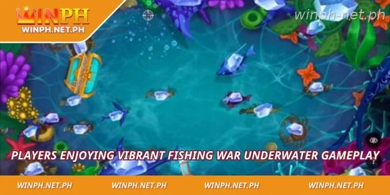 Players enjoying vibrant fishing war underwater gameplay
