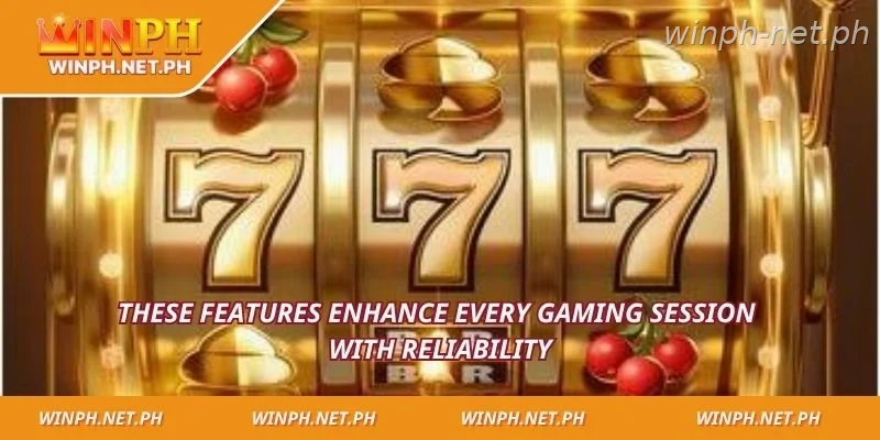 These features enhance every gaming session with reliability
